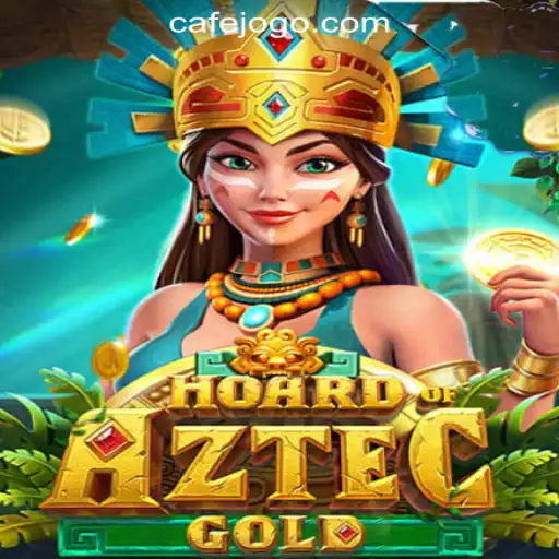 Experience the Thrill of HoardofAztecgold: Dive into Cafe.Bet Oficial Slots Brasil #1