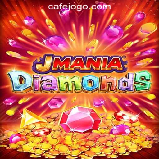 Exploring the Thrills of JManiaDiamonds and Cafe.Bet Oficial Slots Brasil #1